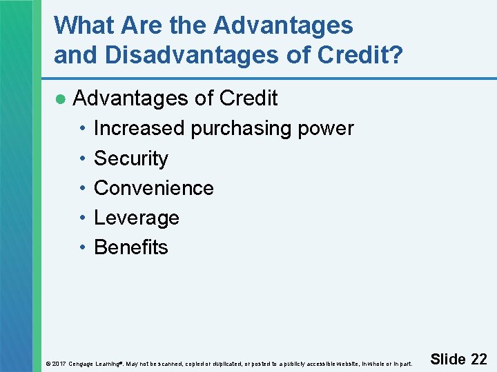 What Are the Advantages and Disadvantages of Credit? ● Advantages of Credit • •