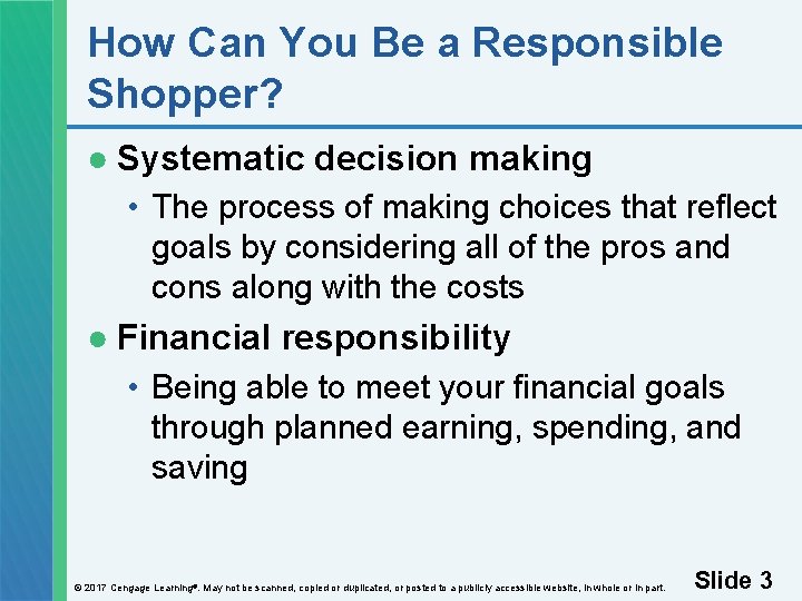 How Can You Be a Responsible Shopper? ● Systematic decision making • The process