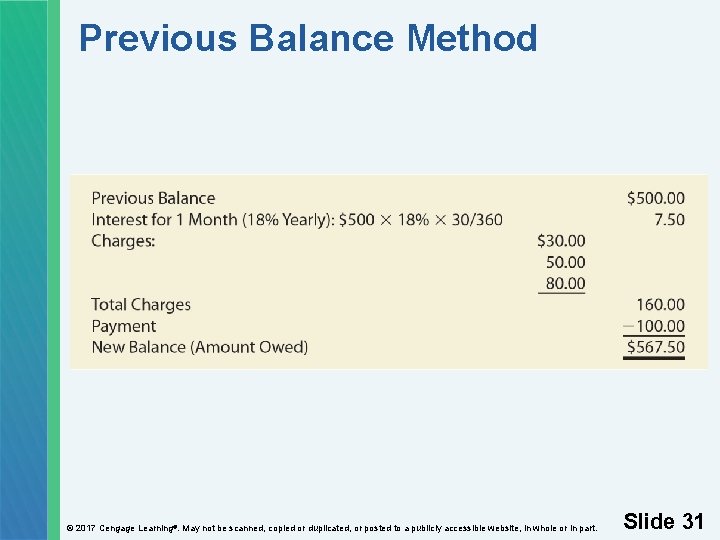 Previous Balance Method © 2017 Cengage Learning®. May not be scanned, copied or duplicated,