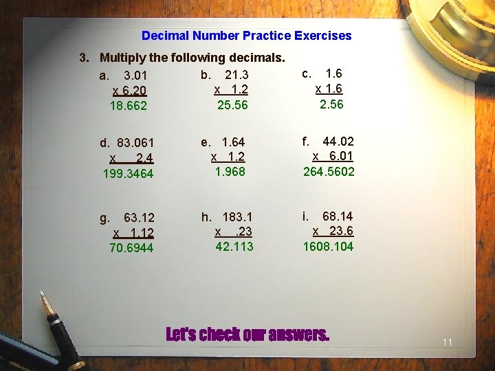 Decimal Number Practice Exercises 3. Multiply the following decimals. b. 21. 3 a. 3.