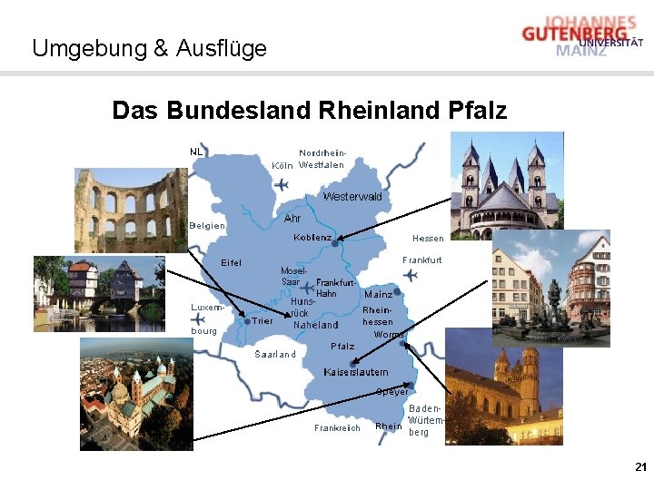 Umgebung & Ausflüge Das Bundesland Rheinland Pfalz 21 