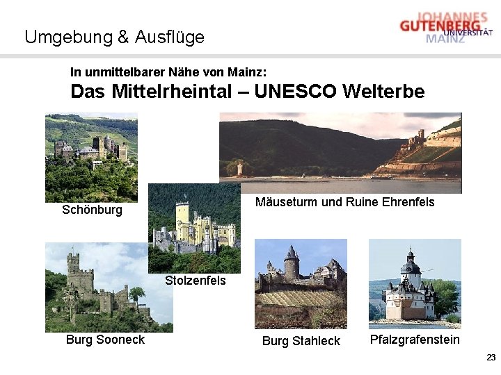 Umgebung & Ausflüge In unmittelbarer Nähe von Mainz: Das Mittelrheintal – UNESCO Welterbe Mäuseturm