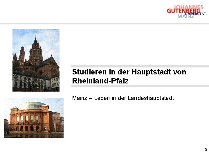 Studieren in der Hauptstadt von Rheinland-Pfalz Mainz – Leben in der Landeshauptstadt 3 