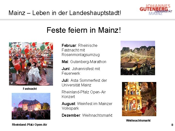 Mainz – Leben in der Landeshauptstadt! Feste feiern in Mainz! Februar: Rheinische Fastnacht mit