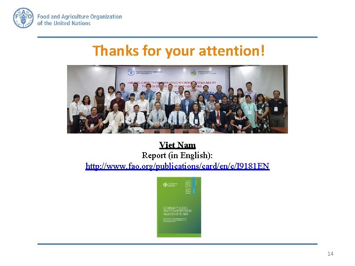 Thanks for your attention! Contact us: GBEP-Secretariat@fao. org Viet Nam Report (in English): http: