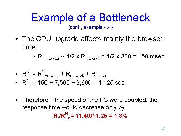 Example of a Bottleneck (cont. , example 4. 4) • The CPU upgrade affects