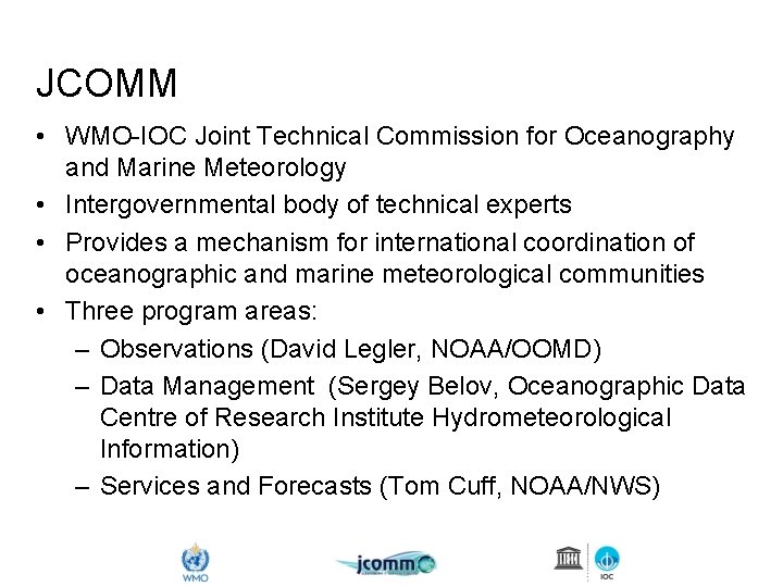 JCOMM • WMO-IOC Joint Technical Commission for Oceanography and Marine Meteorology • Intergovernmental body