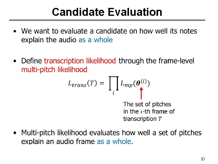 Candidate Evaluation • 10 