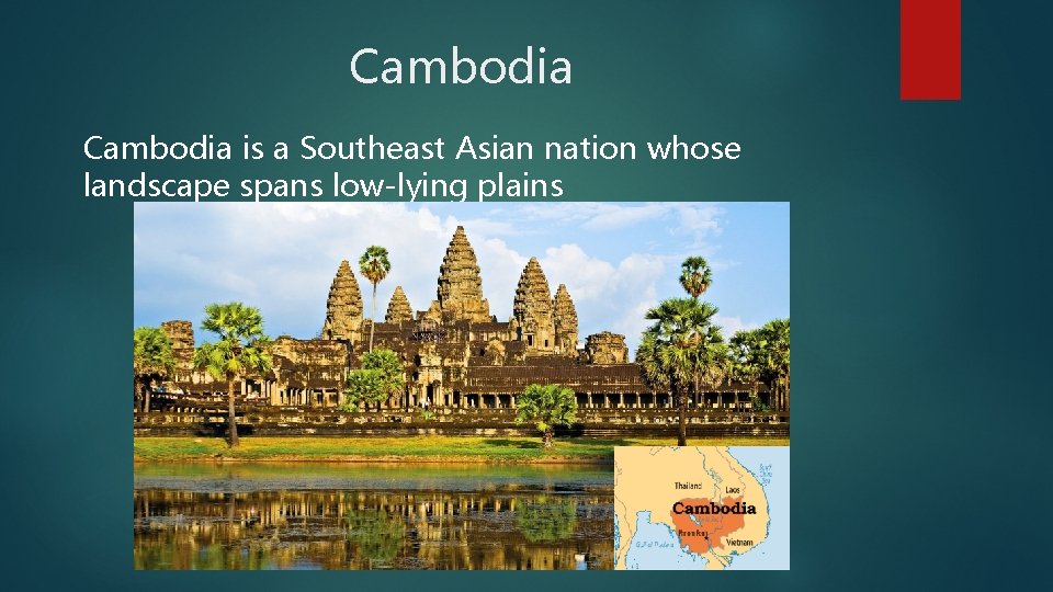 Cambodia is a Southeast Asian nation whose landscape spans low-lying plains 