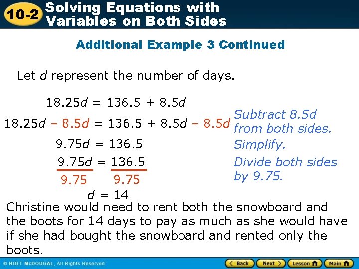 Solving Equations with 10 -2 Variables on Both Sides Additional Example 3 Continued Let