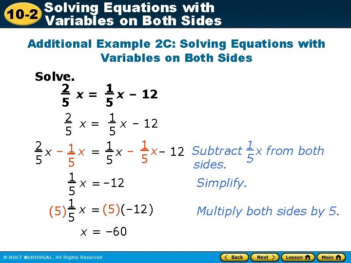Solving Equations with 10 -2 Variables on Both Sides Additional Example 2 C: Solving