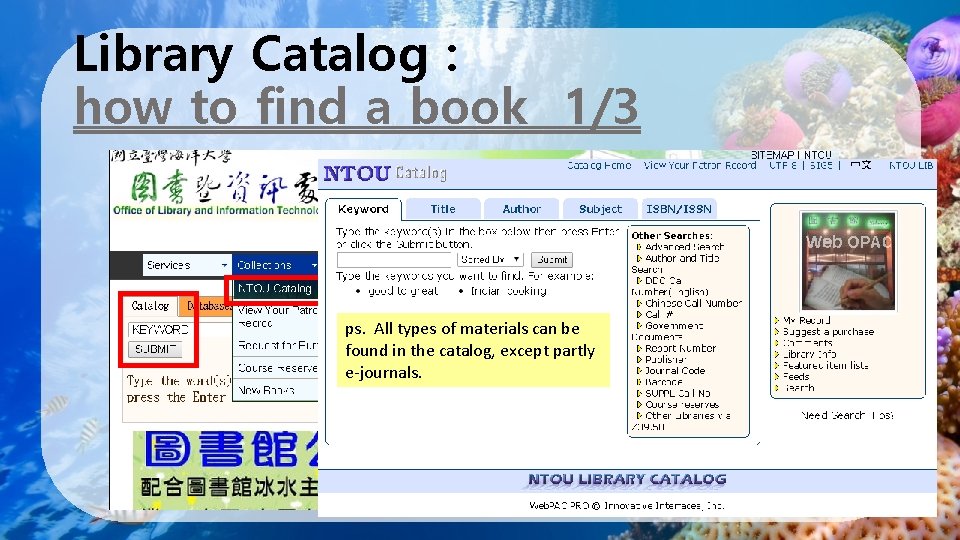Library Catalog : how to find a book 1/3 ps. All types of materials