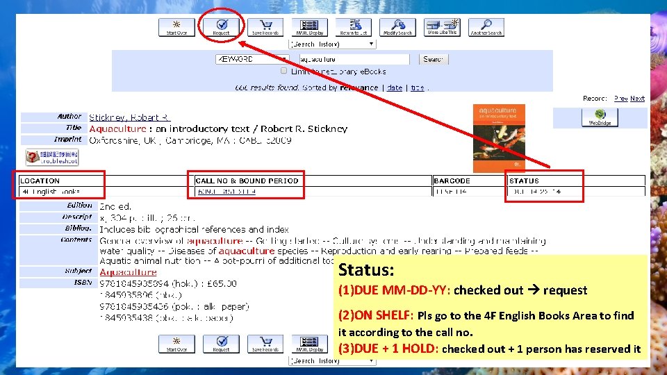 Library Catalog : how to find a book ３/3 Status: (1)DUE MM-DD-YY: checked out