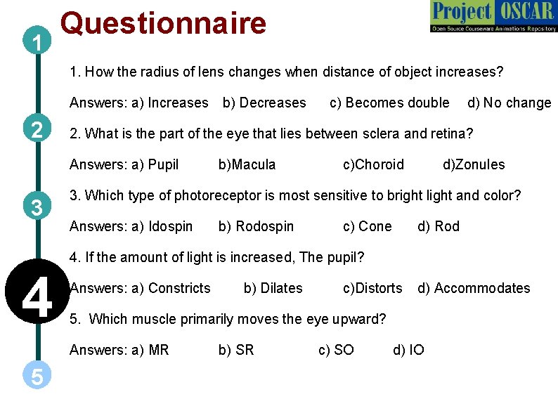 1 Questionnaire 1. How the radius of lens changes when distance of object increases?