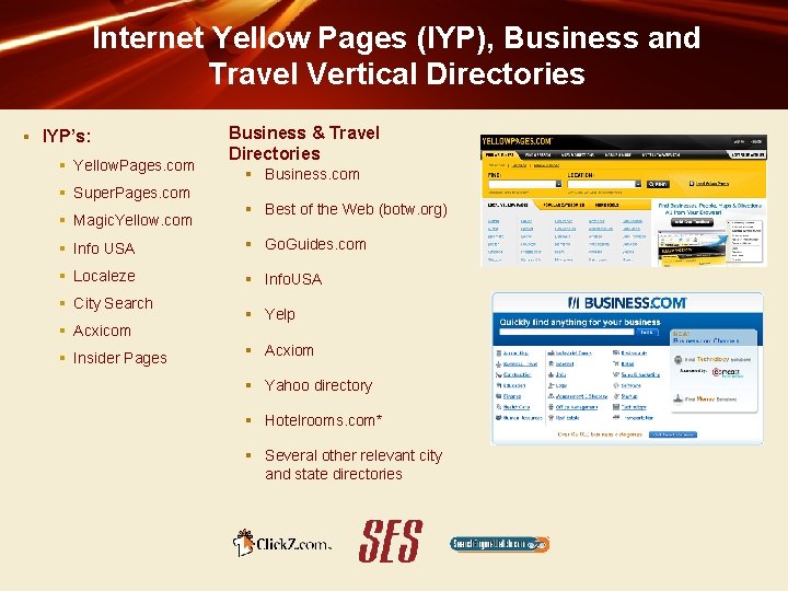 Internet Yellow Pages (IYP), Business and Travel Vertical Directories § IYP’s: § Yellow. Pages.