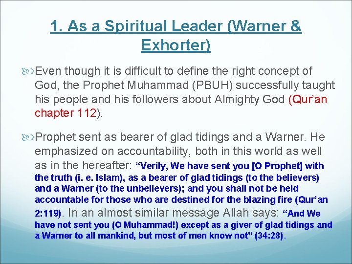 1. As a Spiritual Leader (Warner & Exhorter) Even though it is difficult to