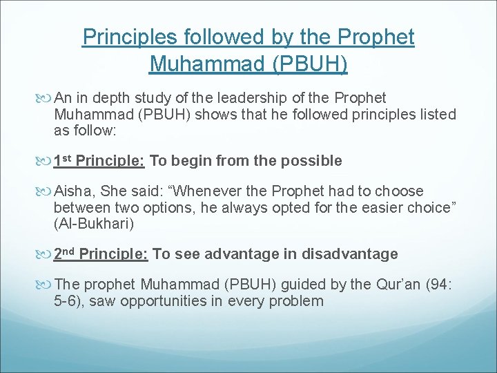 Principles followed by the Prophet Muhammad (PBUH) An in depth study of the leadership