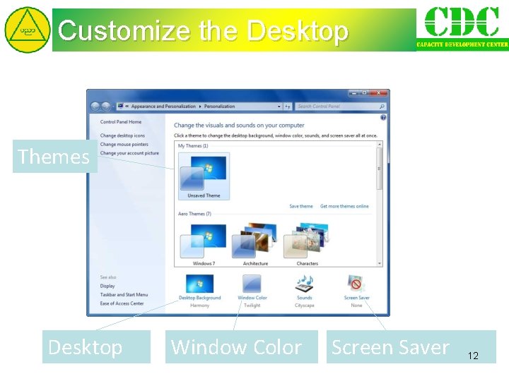 Customize the Desktop Themes Desktop Window Color Screen Saver 12 