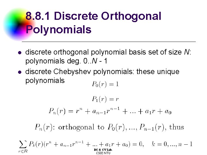 8. 8. 1 Discrete Orthogonal Polynomials l l discrete orthogonal polynomial basis set of