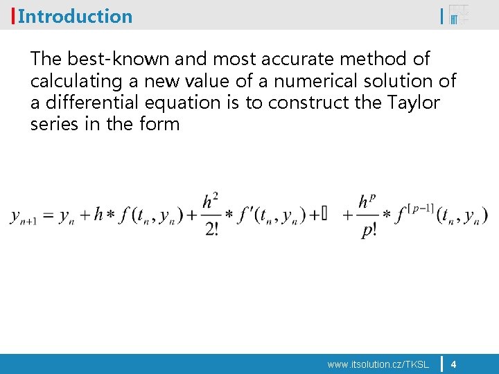 Introduction The best-known and most accurate method of calculating a new value of a
