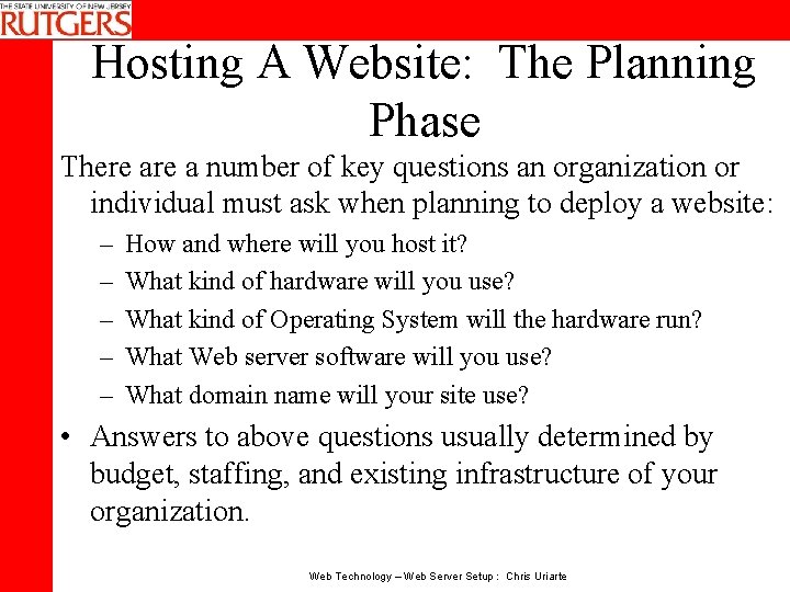 Hosting A Website: The Planning Phase There a number of key questions an organization