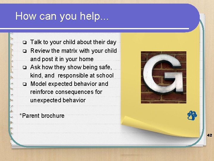 How can you help. . . Talk to your child about their day ❏