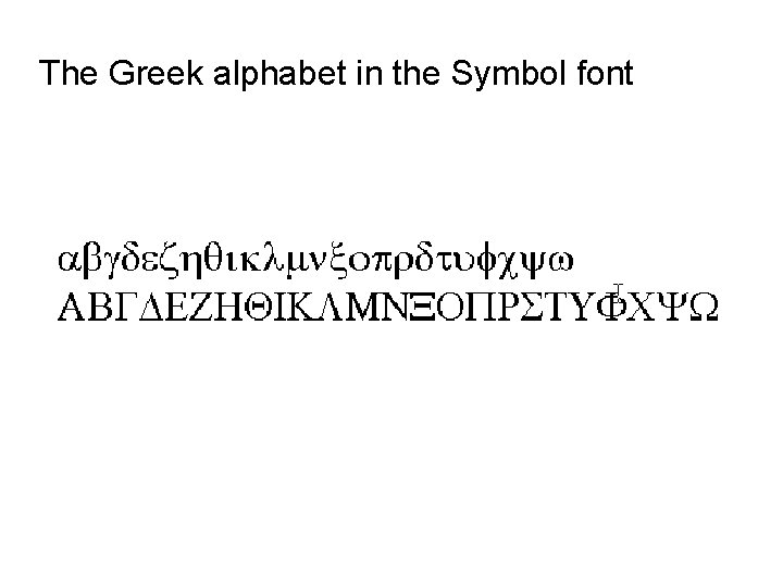 The Greek alphabet in the Symbol font 