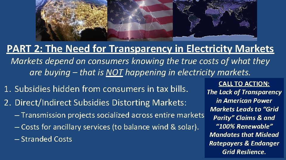 : PART 2: The Need for Transparency in Electricity Markets depend on consumers knowing