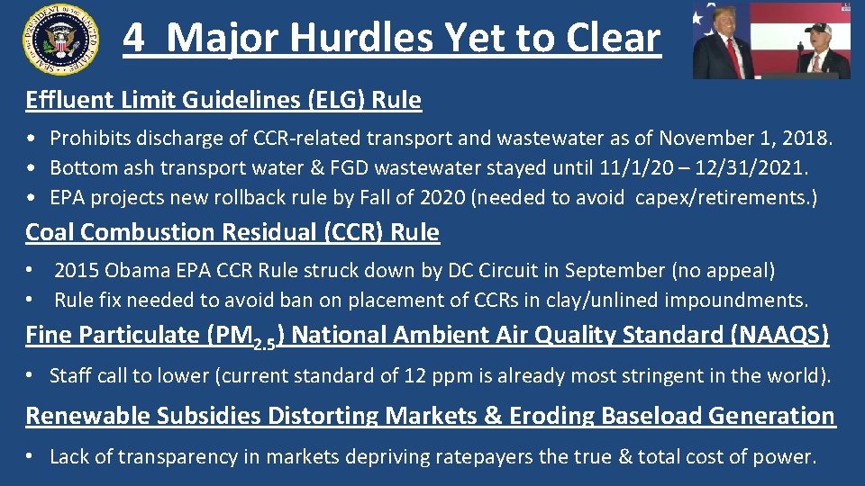 4 Major Hurdles Yet to Clear Effluent Limit Guidelines (ELG) Rule • Prohibits discharge