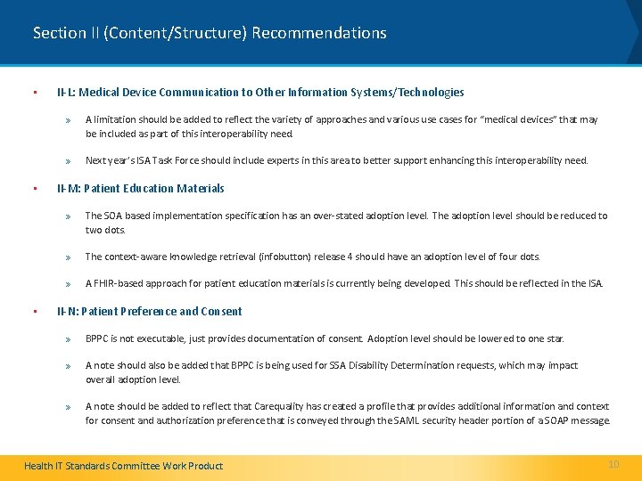 Section II (Content/Structure) Recommendations • • • II-L: Medical Device Communication to Other Information