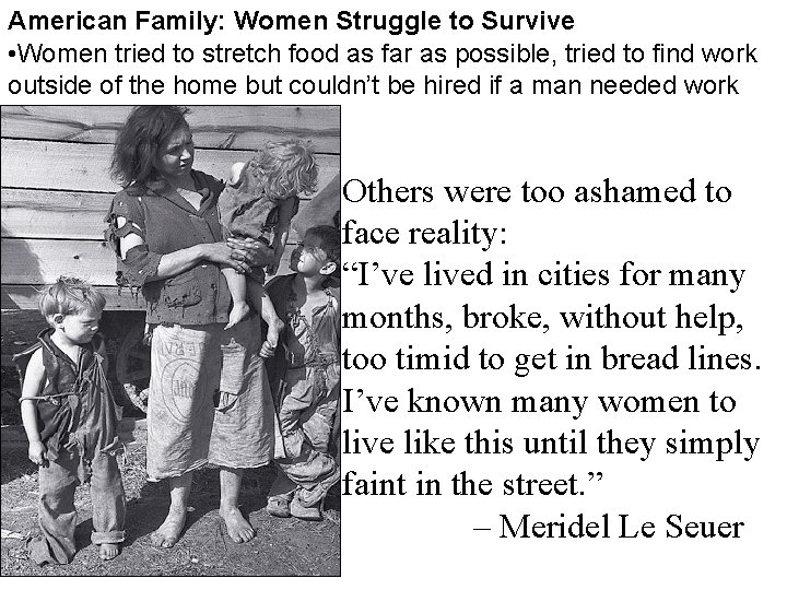 American Family: Women Struggle to Survive • Women tried to stretch food as far