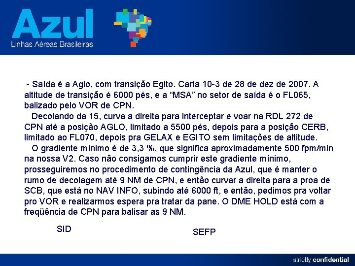 - Saída é a Aglo, com transição Egito. Carta 10 -3 de 28 de