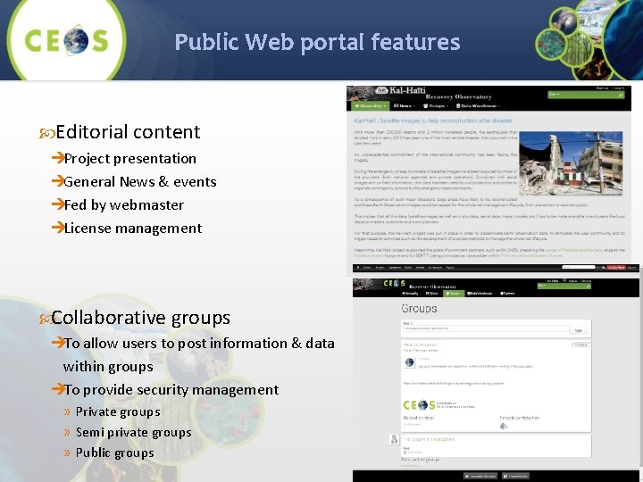 Public Web portal features Editorial content èProject presentation èGeneral News & events èFed by
