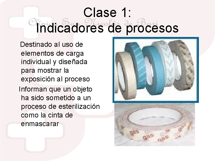 Clase 1: Indicadores de procesos Destinado al uso de elementos de carga individual y