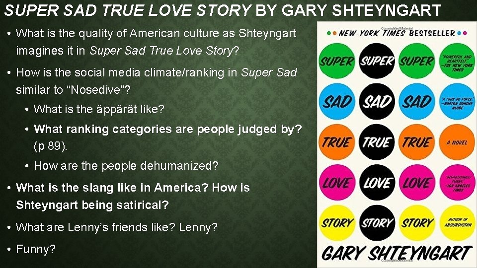SUPER SAD TRUE LOVE STORY BY GARY SHTEYNGART • What is the quality of
