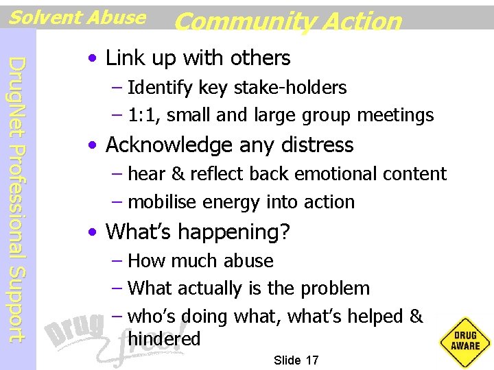 Solvent Abuse Community Action D r u g N e t P r o