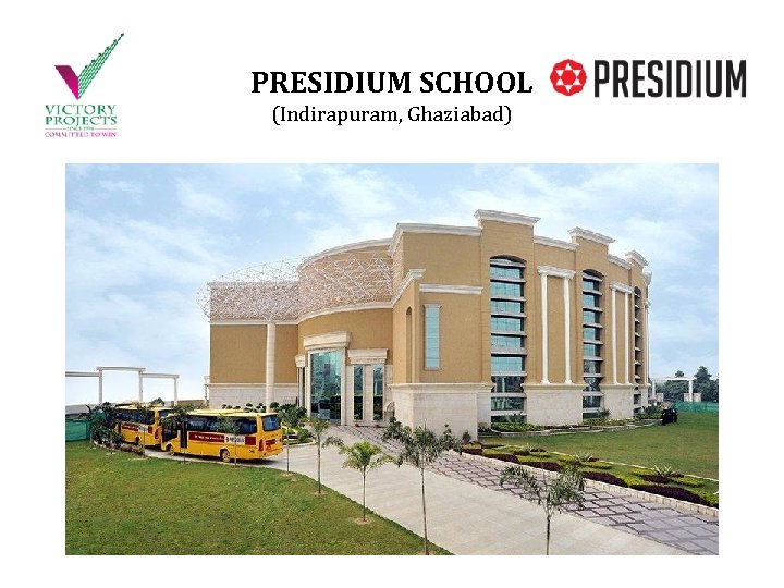 Education Project PRESIDIUM SCHOOL (Indirapuram, Ghaziabad) 