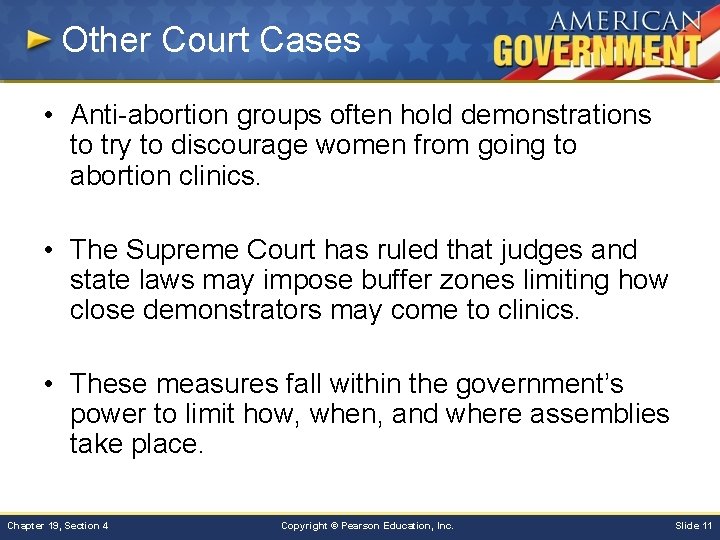 Other Court Cases • Anti-abortion groups often hold demonstrations to try to discourage women