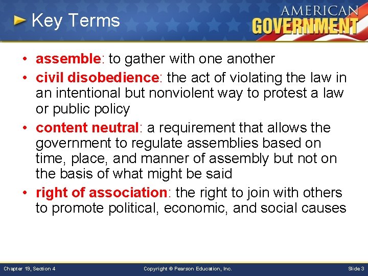 Key Terms • assemble: to gather with one another • civil disobedience: the act