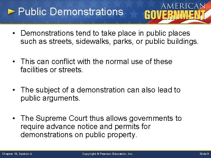 Public Demonstrations • Demonstrations tend to take place in public places such as streets,