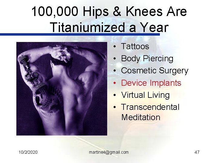100, 000 Hips & Knees Are Titaniumized a Year • • • 10/2/2020 Tattoos