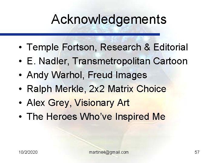 Acknowledgements • • • Temple Fortson, Research & Editorial E. Nadler, Transmetropolitan Cartoon Andy