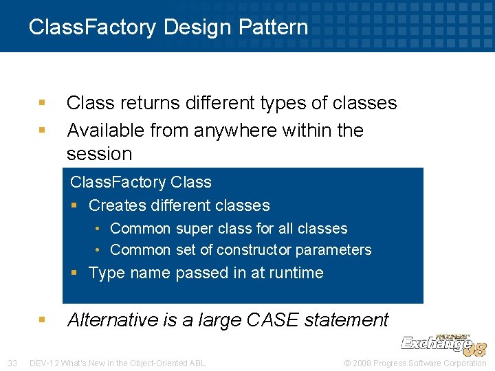 Class. Factory Design Pattern § § Class returns different types of classes Available from