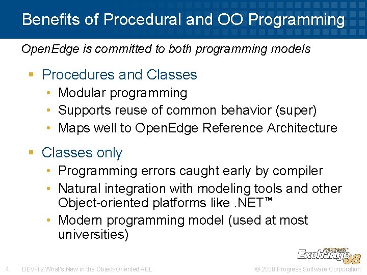 Benefits of Procedural and OO Programming Open. Edge is committed to both programming models