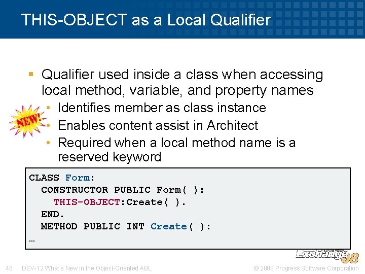 THIS-OBJECT as a Local Qualifier § Qualifier used inside a class when accessing local