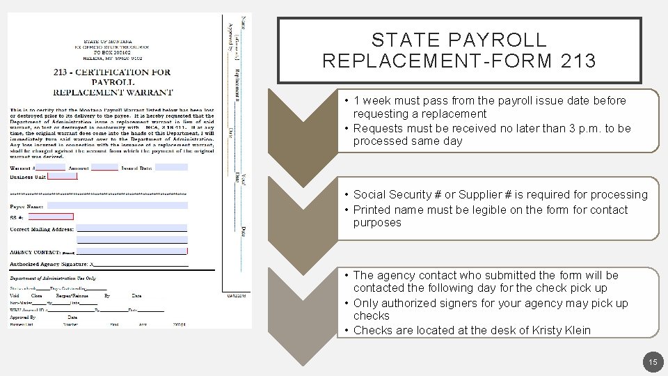 STATE PAYROLL REPLACEMENT-FORM 213 • 1 week must pass from the payroll issue date