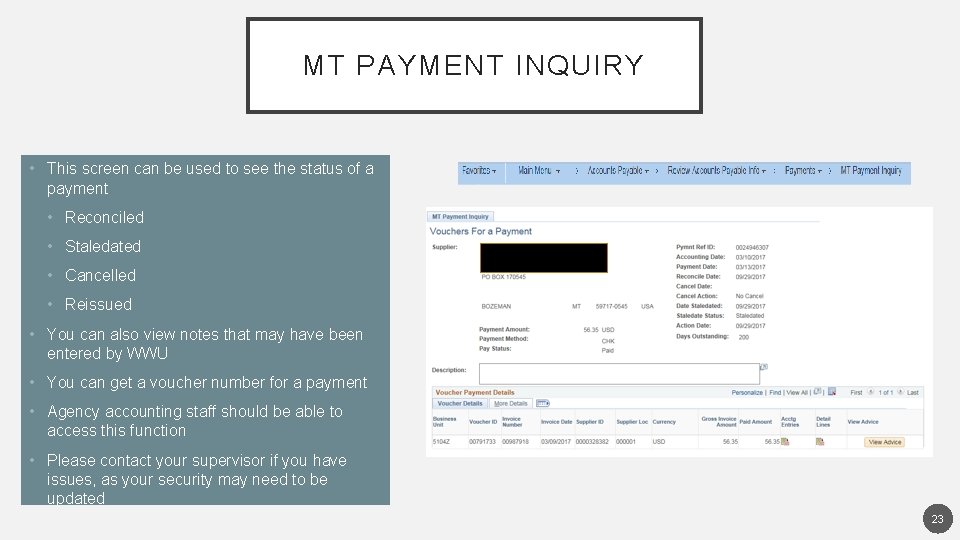 MT PAYMENT INQUIRY • This screen can be used to see the status of