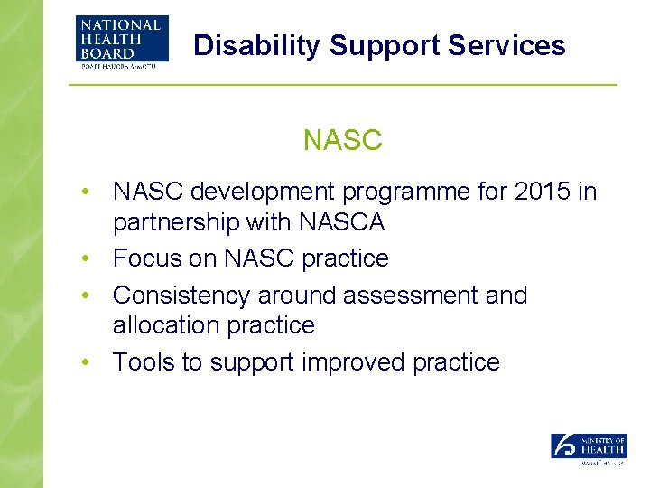 Disability Support Services NASC • NASC development programme for 2015 in partnership with NASCA