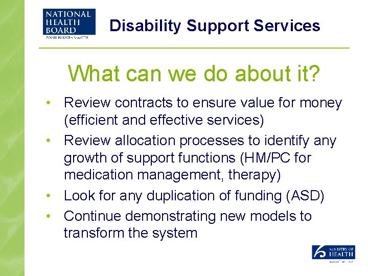 Disability Support Services What can we do about it? • Review contracts to ensure