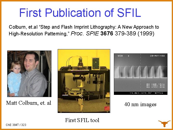 First Publication of SFIL Colburn, et. al “Step and Flash Imprint Lithography: A New